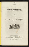 Thumbnail 0003 of The two friends ; and Kind little James