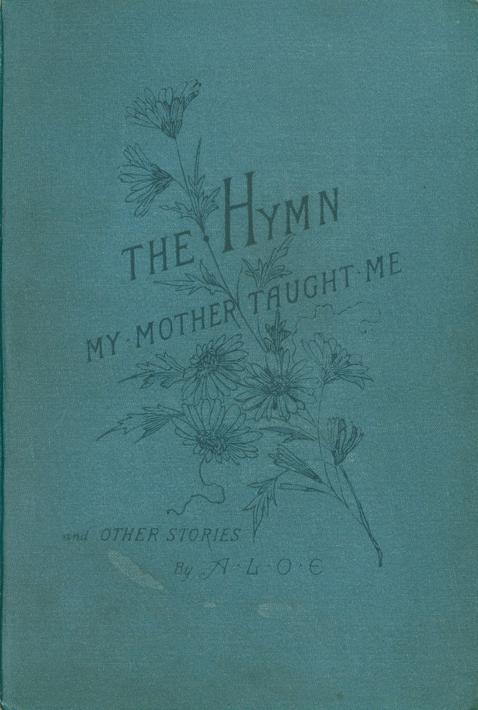 Scan 0001 of The hymn my mother taught me, and other stories