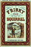 Read Frisky the squirrel