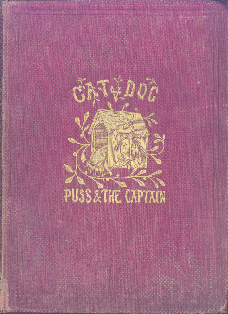 Scan 0001 of Cat and dog, or, Memoirs of Puss and the Captain