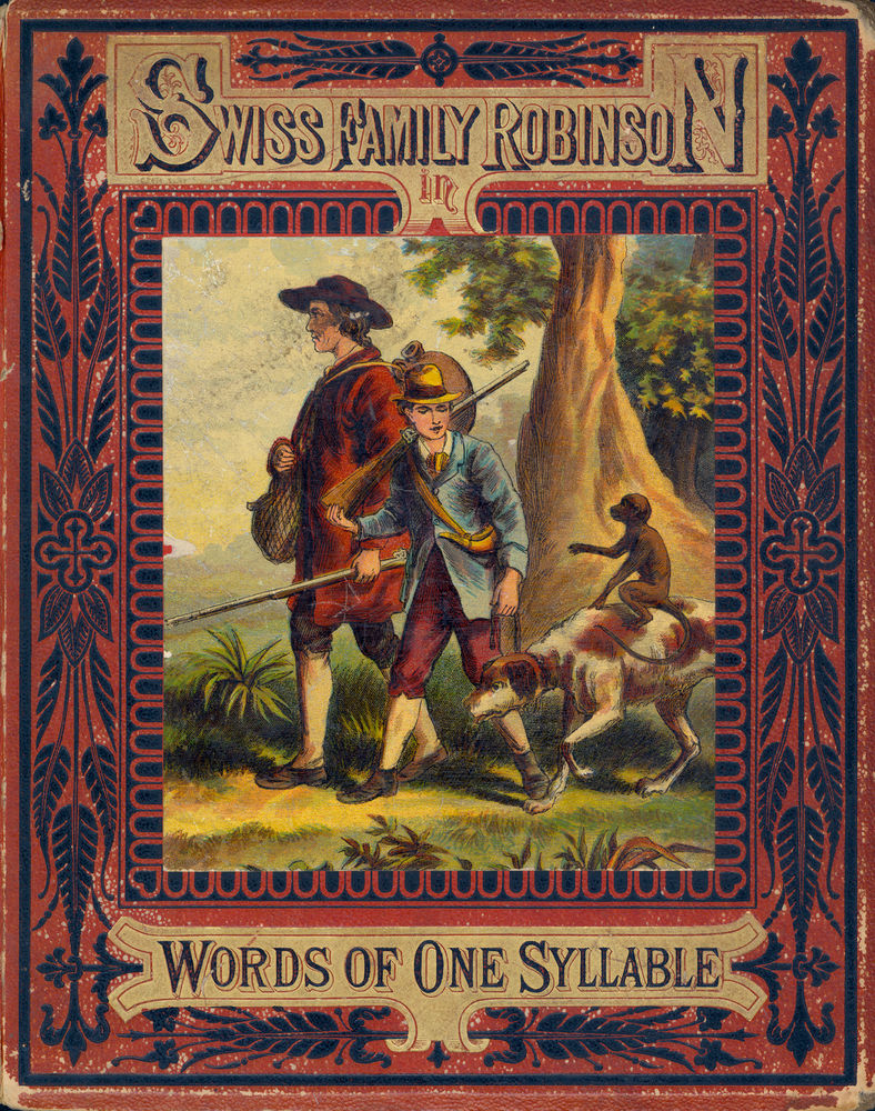 Scan 0001 of The Swiss family Robinson in words of one syllable