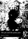 Thumbnail 0001 of The pie and the patty-pan